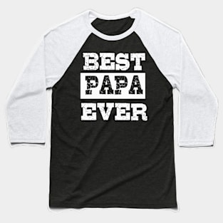 Best Papa Ever Father's Day Baseball T-Shirt